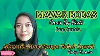 Download lagu MAWAR BODAS - DETTY KURNIA | Karaoke Duet | Pop Sunda | By desti Rahana Fauziah mp3