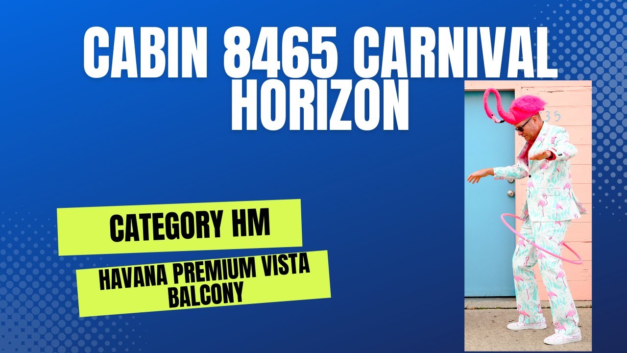 Carnival Horizon - Cabin 8465 - Video 6
