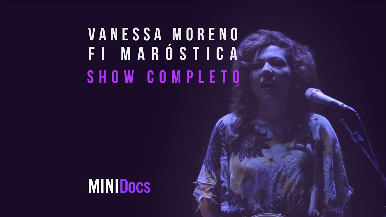 Vanessa Moreno e Fi Maróstica - Ao Vivo em São Paulo - MINIDocs®