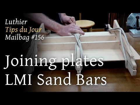 Luthier Tips du Jour Mailbag 156 - Joining plates using the LMI sanding bars