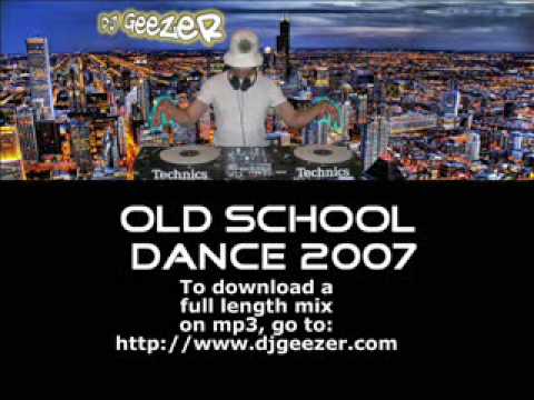 DJ Geezer - Old School Dance Mix 2007