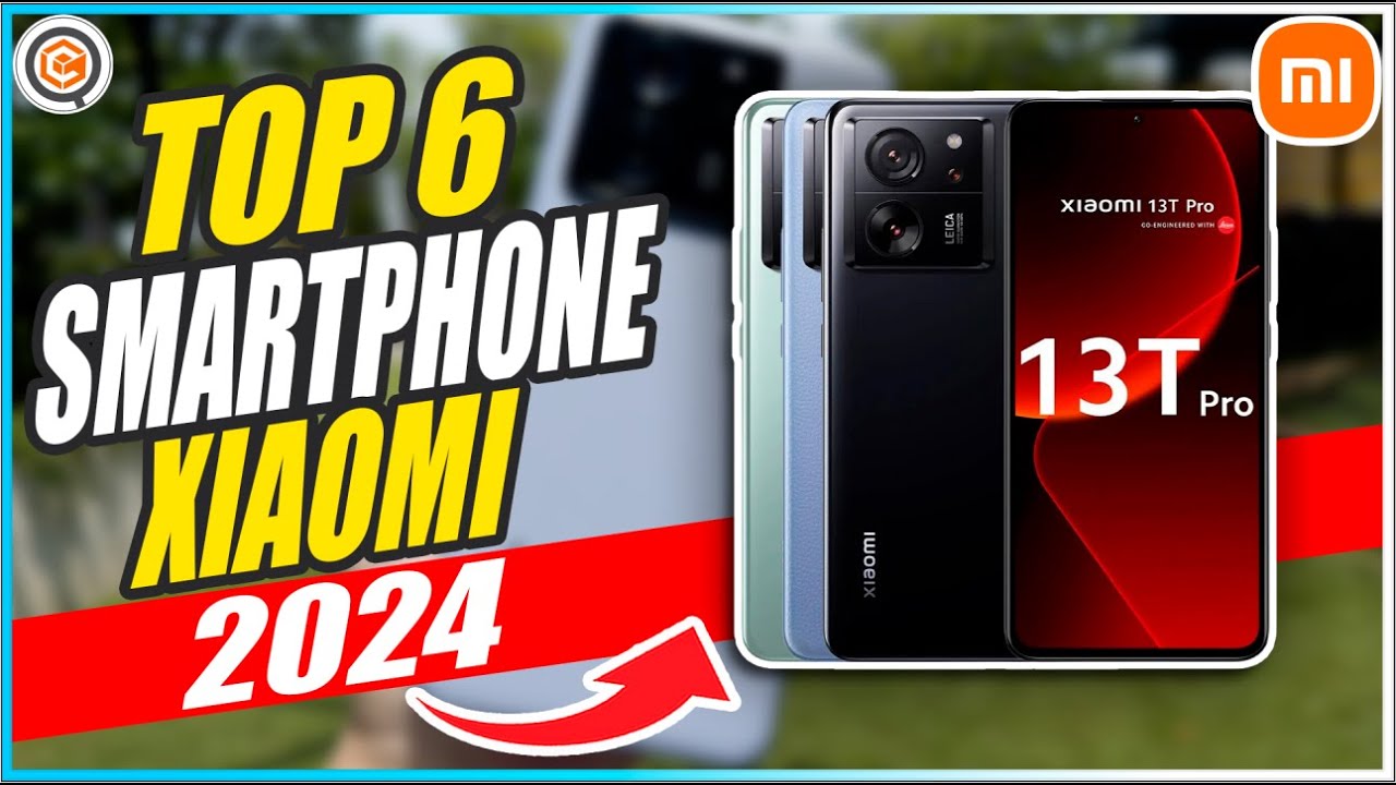 TOP 6 Melhores CELULARES Xiaomi para COMPRAR em 2024 ➽ Bom e Barato a Top de Linha!