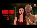 MOHINI 2 Horror Story Scary Pumpkin Hindi Horror Stories Real Horror Story