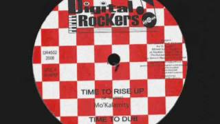 Time To Rise__Time To Dub-Mo'Kalamity (Digital Rockers)