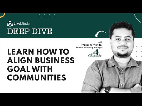 Learn How to Align Business Goal with Communities - YouTube
