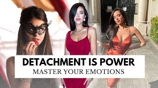 How to Control Your Emotions : Emotionally Detach in Relationships *GAME CHANGER*