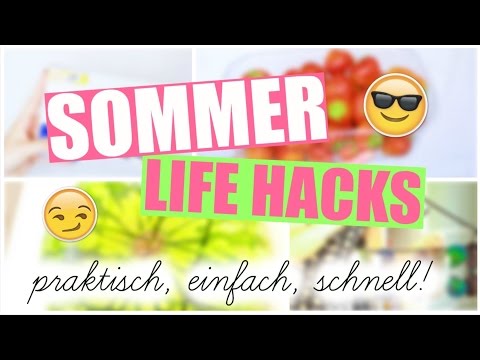 Sommer Life Hacks - praktisch, einfach, schnell! || Typisch Kassii
