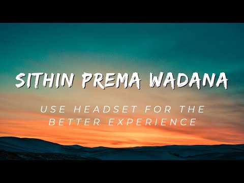 Sithin Prema Wadana (Slowed & Reverb) | Prasanga Thisera