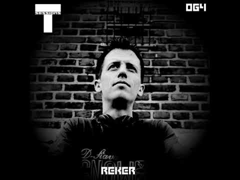T SESSIONS 064 - REKER