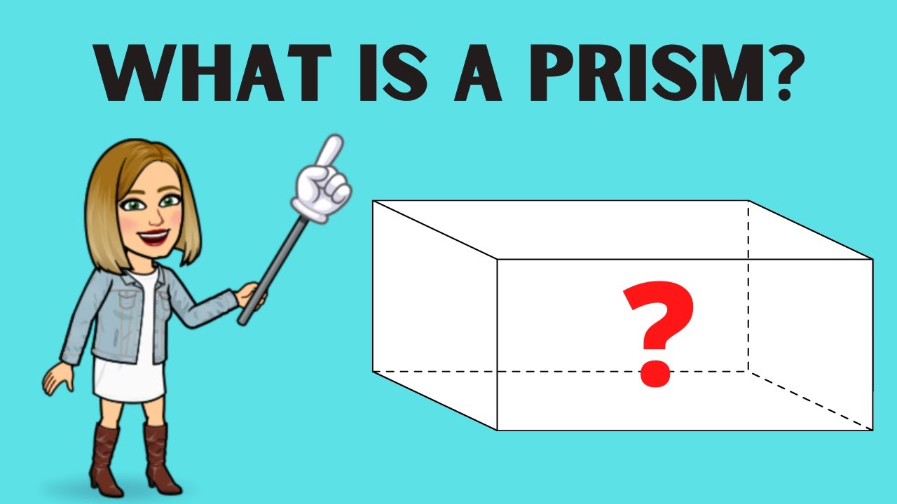 What is a prism?