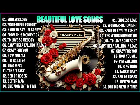 TOP BEAUTIFUL LOVE SONGS RELAXING SAXOPHONE INSTRUMENTAL GREATEST POPULAR  SONGS ALL TIME