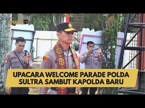 UPACARA WELCOME PARADE POLDA SULTRA SAMBUT KAPOLDA BARU