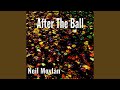 After The Ball (Piano)