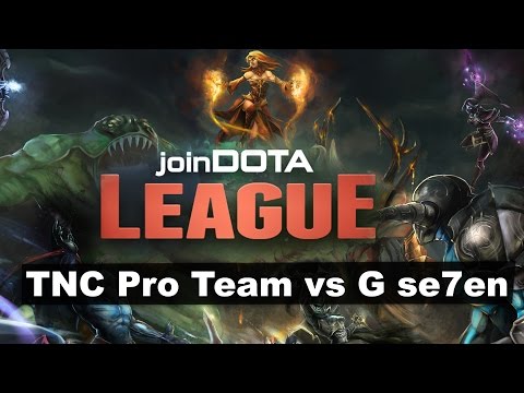 TNC Pro Team vs G se7en joinDOTA League Season 7 Dota 2