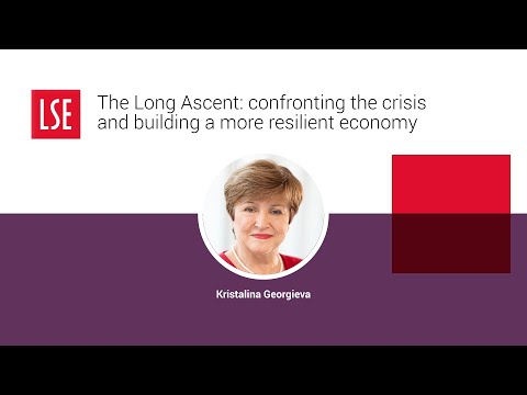 The Long Ascent: confronting the crisis and building a more resilient economy | LSE Online Event