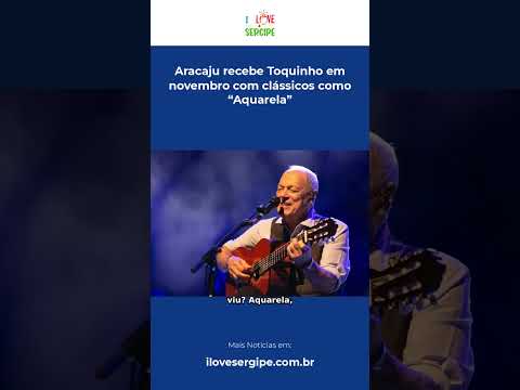 Aracaju recebe Toquinho em novembro com clássicos como “Aquarela” #Shorts