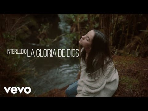 Video de Interludio: La Gloria De Dios