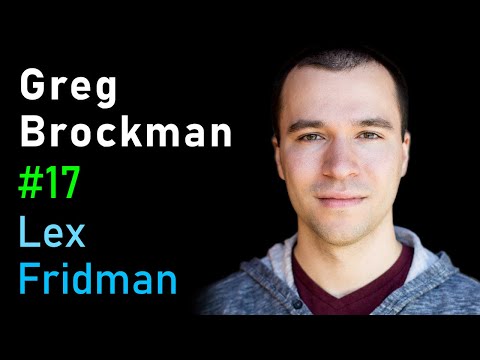 Greg Brockman: OpenAI and AGI