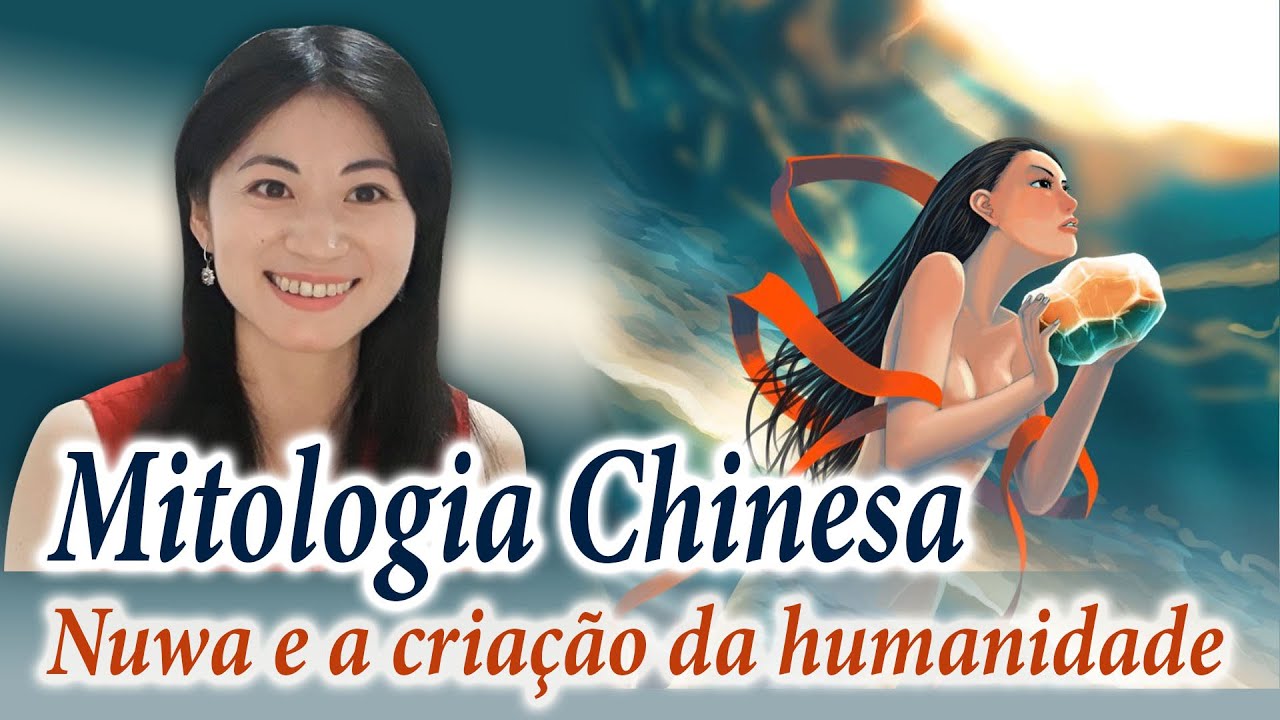 Nuwa e a criação da humanidade | Mitologia Chinesa