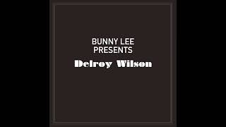 Bunny Lee Presents Delroy Wilson