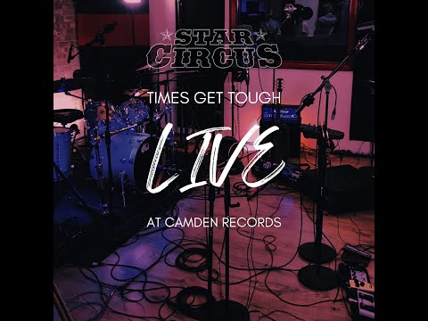 Thumbnail for STAR CIRCUS - Times Get Tough (Live at Camden Records) by The Band