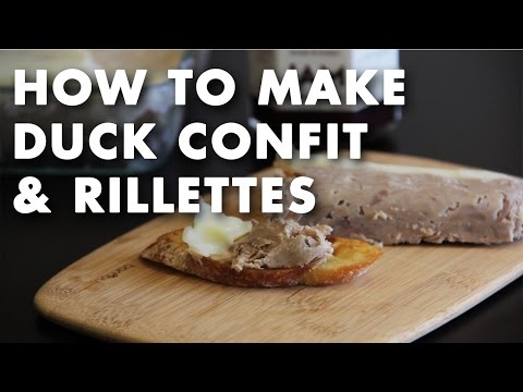 How to Make Duck Confit & Rillettes Technique Video