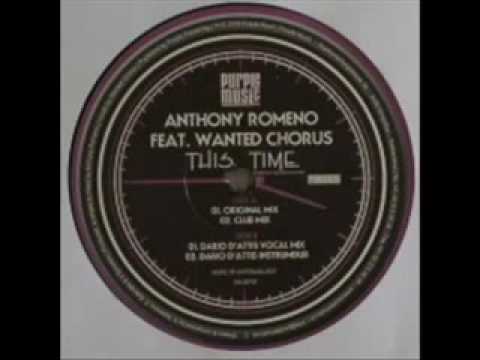 Anthony Romeno feat  Wanted Chorus   This Time