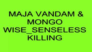 Majah Vandam And Mongo Wise_Senseless Killing_Redfiregjal Music Studio Promotion.mp4