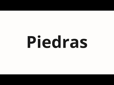 How to pronounce Piedras
