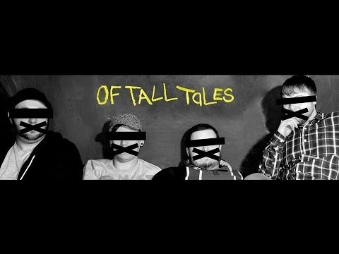 Of Tall Tales - Behind the EP