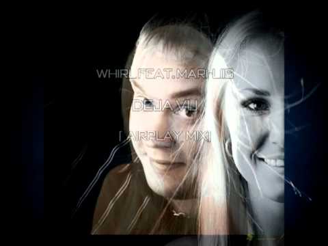 Whirl feat. Mari-Liis - Deja Vu (Airplay Mix)