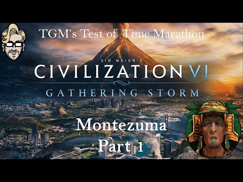 Let's Play Civilization 6: Gathering Storm - Montezuma part 1