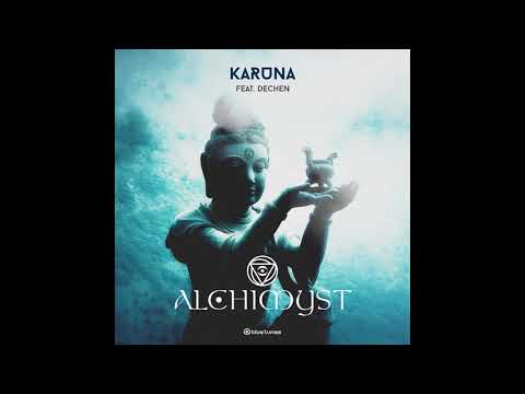Alchimyst feat. Dechen - Karuna - Official