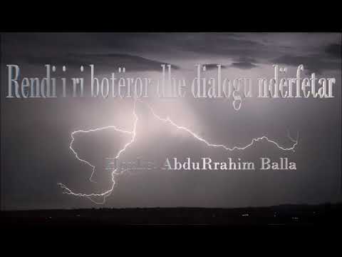 Rendi i ri botëror dhe dialogu ndërfetar - Hoxhë: AbduRrahim Balla