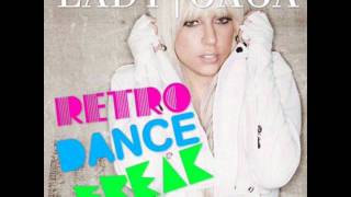 Retro Dance Freak-Lady Gaga