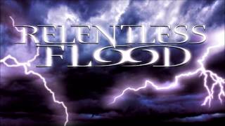 Relentless Flood -  Fading