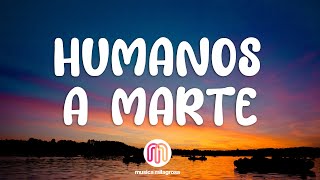 Chayanne - Humanos a Marte (Letra/Lyrics)