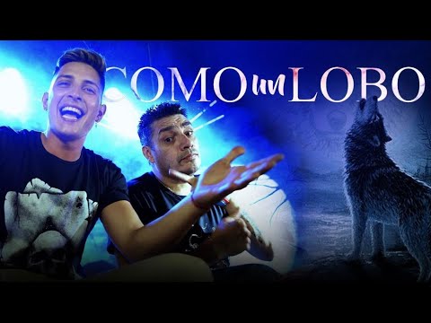 Como un Lobo - DesaKTa2 ft. @labandadecarlitosok