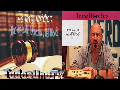 Asunto Jurídico - Dr. Jorge Villalba - Concejal