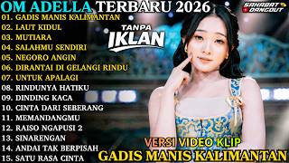 Download lagu ADELLA TERBARU 2026 | GADIS MANIS KALIMANTAN - LAUT KIDUL | FULL ALBUM DANGDUT KOPLO TERBARU mp3 Download lagu ADELLA TERBARU 2026 | GADIS MANIS KALIMANTAN - LAUT KIDUL | FULL ALBUM DANGDUT KOPLO TERBARU mp3