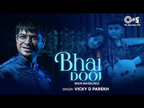 Bhai Dooj Main Manaungi — watch video