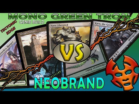 Mono Green Tron VS NeoBrand: Will They Whiff?