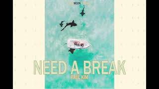 [THAISUB] Need a break(휴가) - PAUL KIM (폴킴)[THAISUB:BLUEMOON💙✨]