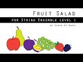 Fruit Salad Song From The Fruit Salad Suite By Karen De Nardi String Orchestra Level 1 Beginner