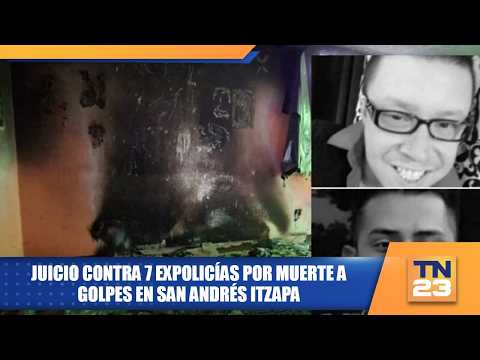 Juicio contra 7 expolicías por muerte a golpes en San Andrés Itzapa
