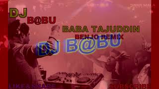 Download lagu BABA MUSIC TAJUDDIN REMIX DJ B@BU MUSIC PRODUCTION NSP=8871953165=7049292702 2016 mp3