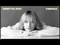 Gretta Ray - Vienna (Official Audio)