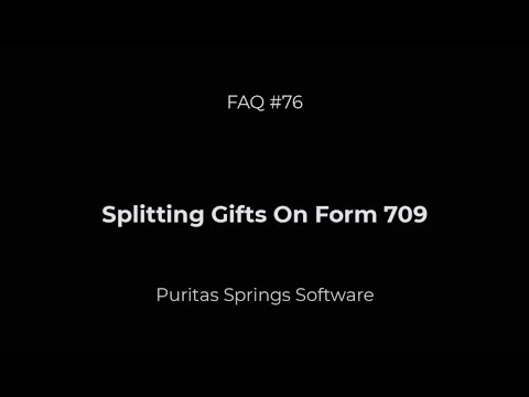 FAQ76 - Gift Tax - Understanding Split Gifts