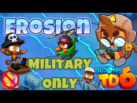 Bloons TD 6 Erosion Military Only | No MK No Powers Used | Guide / Strategy / Tutorial