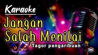 Download lagu Karaoke , Jangan salah menilai | Tagor Pangaribuan  mp3